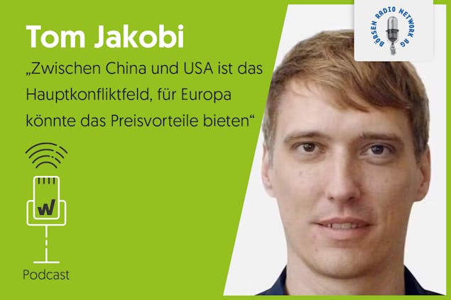 tom-jakobi-boersenradio-podcast-usa-china-konflikt-europa-vorteil